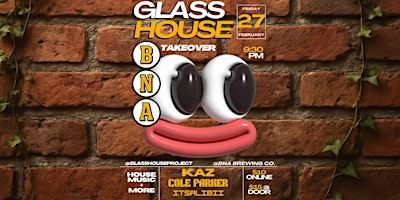Image principale de GLASSHOUSEPROJECT PRESENTS - BNA FRIDAY TAKEOVER