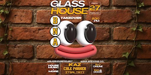 Image principale de GLASSHOUSEPROJECT PRESENTS - BNA FRIDAY TAKEOVER
