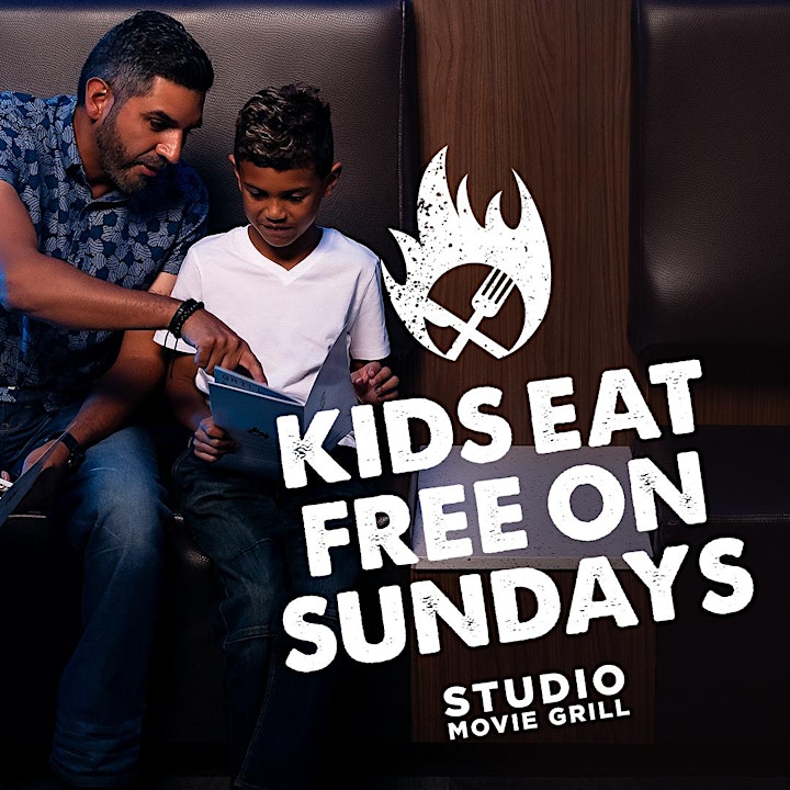 Kids Eat FREE Sundays - Studio Movie Grill Theaters image
