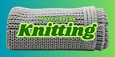 Image principale de March Break: Learn to Knit a Dishcloth