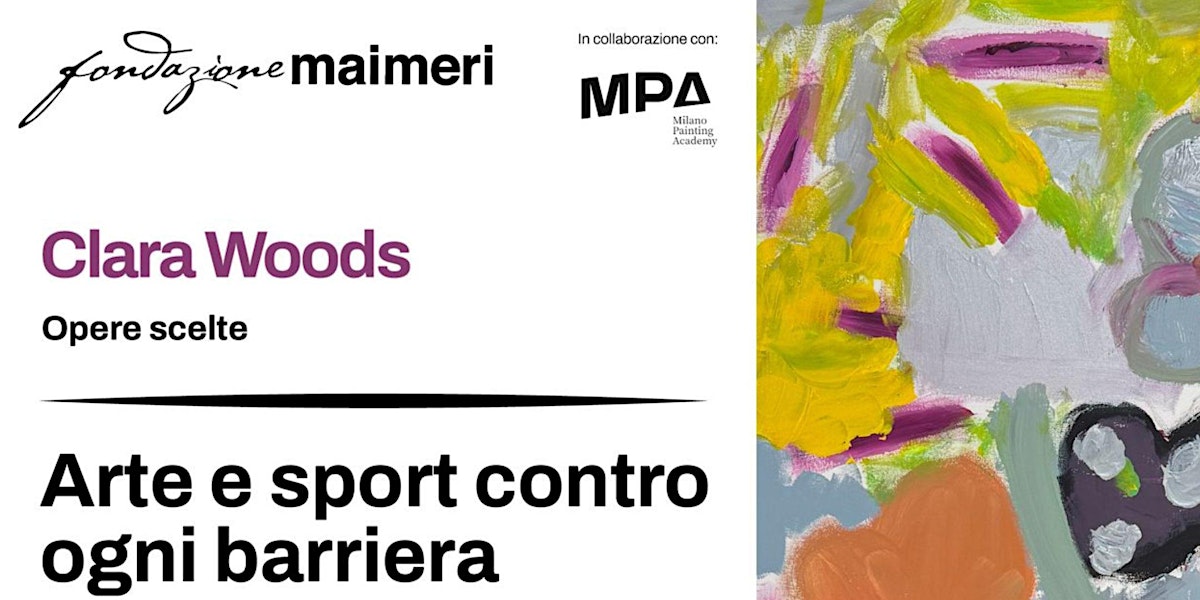 Clara Woods -Arte e sport contro ogni barriera