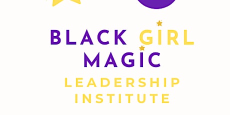 Black Girl Magic Leadership Institute 3 Month Special