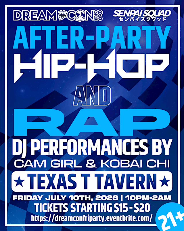 Image principale de Senpai Squad x Dream Con Official Friday After-Party 21+
