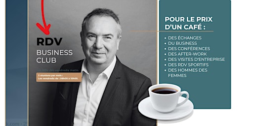 Image principale de Les Réunions du Business Club :