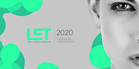 LET 2020.  Talleres de capacitación en  LASER | ESTETICA | TECNOLOGIA.
