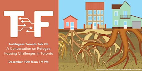 Techfugees Toronto Talk #3: A Conversation on Refugee Housing Challenges primary image