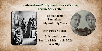 Image principale de The Accidental Feminists: Lily and Lolly Yeats