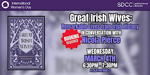 Image principale de International Women's Day: Great Irish Wives - a talk for adults