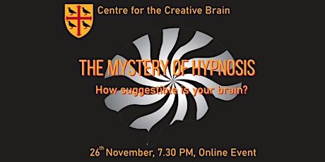 The Mystery of Hypnosis - how suggestible is your brain? primary image