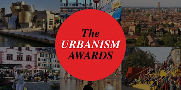 Awards  Celebration: Urbanism Awards Revisited
