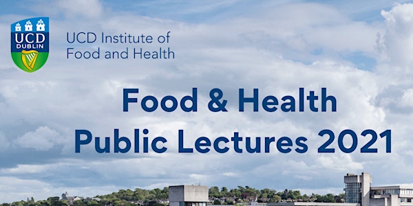 Food & Health Public Lectures 2021