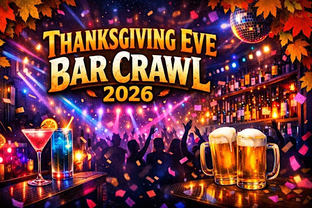 Image principale de San Jose Official Thanksgiving Eve Bar Crawl 2026