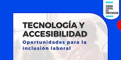 Imagen principal de CICLO DE CHARLAS: "Tecnología y Accesibilidad"