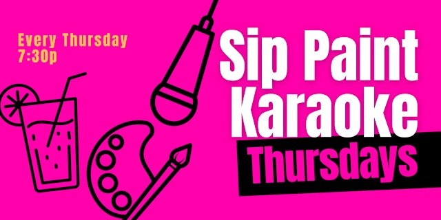 Image principale de SIP PAINT KARAOKE Thursdays