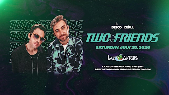 Image principale de Two Friends at Lazy Gators 7/25