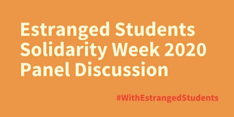 Estranged Students Solidarity Week Panel Discussion primary image