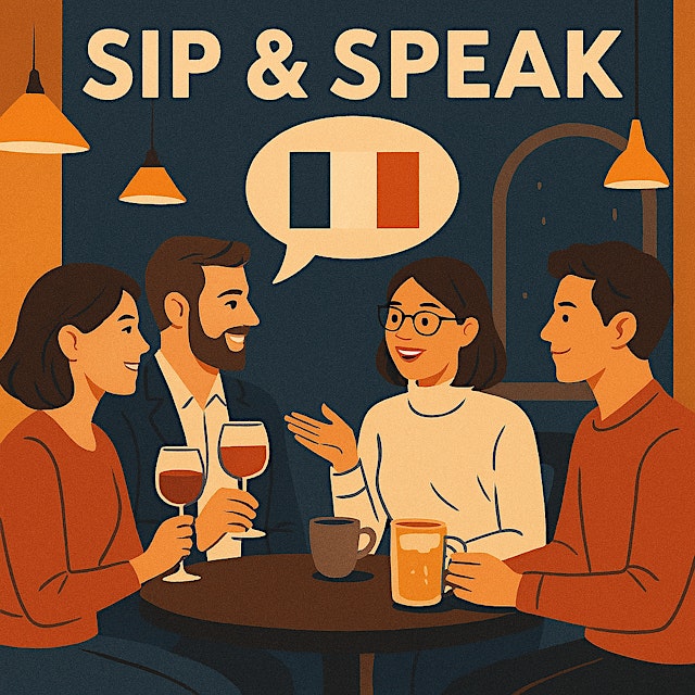 Image principale de Sip & Speak - Improve your French/Spanish!