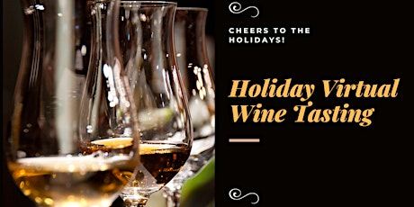 Holiday Wines... A Virtual Tasting Experience primary image