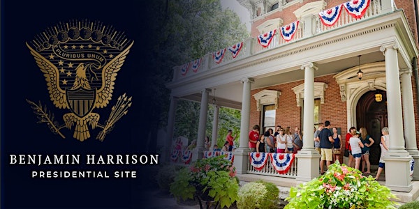 Tours of the Benjamin Harrison Presidential Site 2021