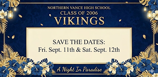 Image principale de NORTHERN VANCE HIGH SCHOOL CLASS OF 2006 – VIKINGS 20TH REUNION