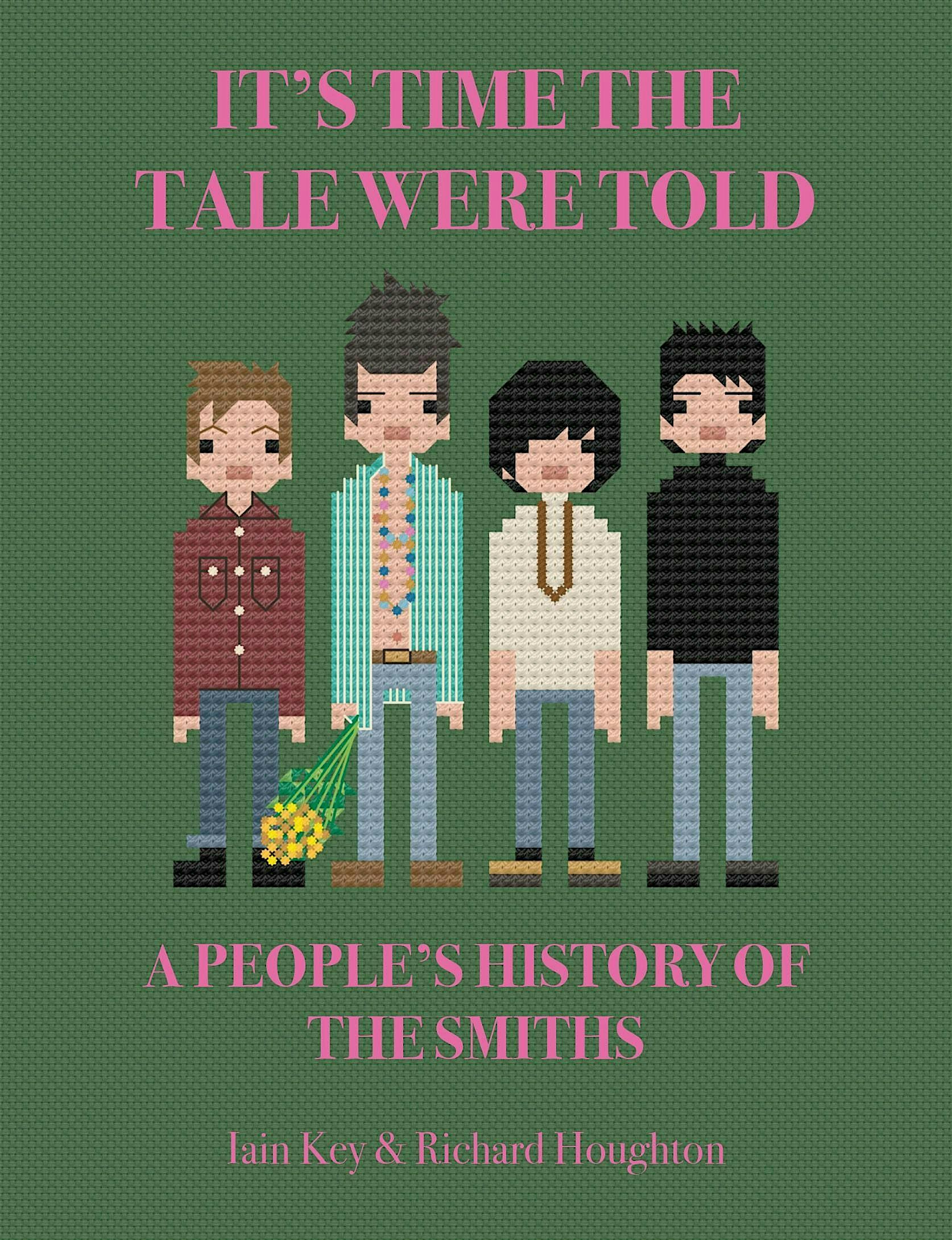 MUSIC Q&A: ‘IT’S TIME THE TALE WERE TOLD: A PEOPLE’S HISTORY OF THE SMITHS’