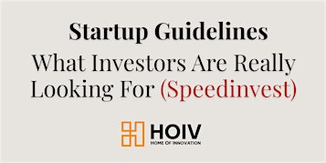Startup Guidelines: What Investors Are Really Looking For (Speedinvest)