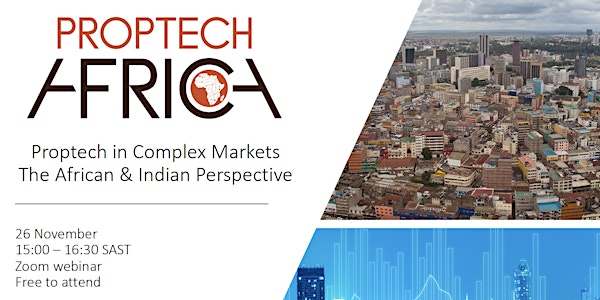 Proptech in Complex Markets - A Proptech Africa Webinar