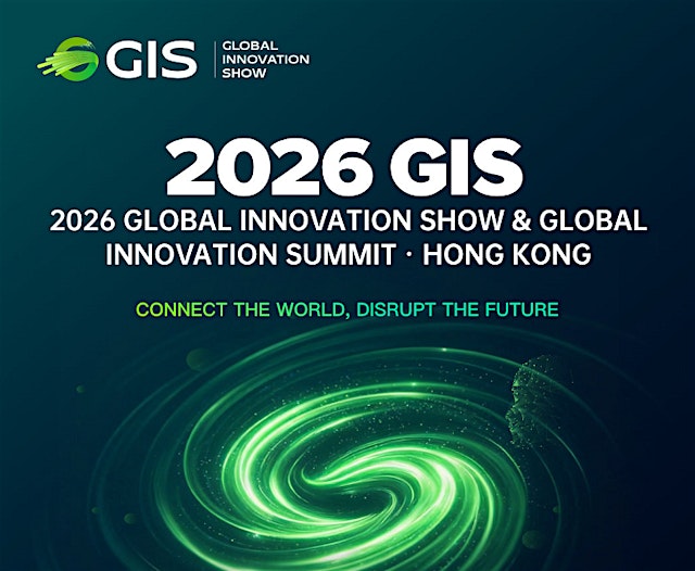 Image principale de 2026 Global Innovation Show & Summit · Hong Kong(HK Enterprises)