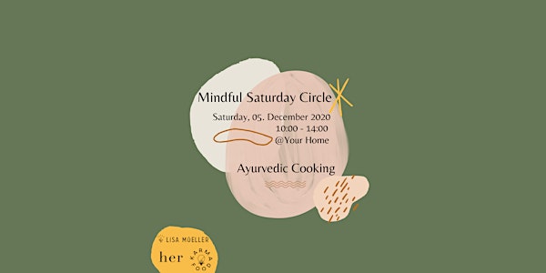 Mindful Saturday Circle ~  Ayurvedic Cooking Class