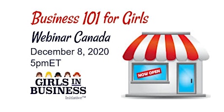 Business 101 for Girls Webinar Canada primary image