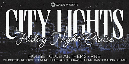 OASIS City Lights Cruise – Friday, 17th of April highlight