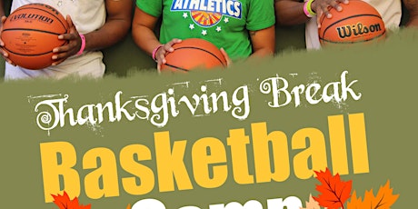 Thanksgiving Break Basketball Camp primary image