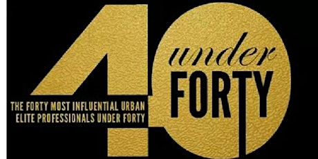 Imagen principal de Top 40 Under 40 Urban Elite Professionals Awards Gala