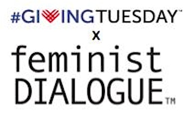 Giving Tuesday x Feminist Dialogue primary image
