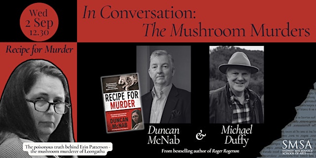 Image principale de Recipe for Murder: The Leongatha Mushroom Murders