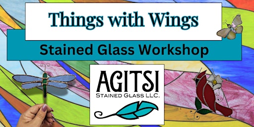 Hauptbild für Create Things with Wings , Stained Glass Make and Take