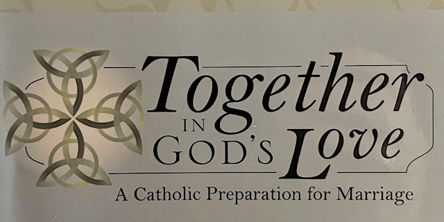 Image principale de Marriage Preparation Course - Together in God's Love