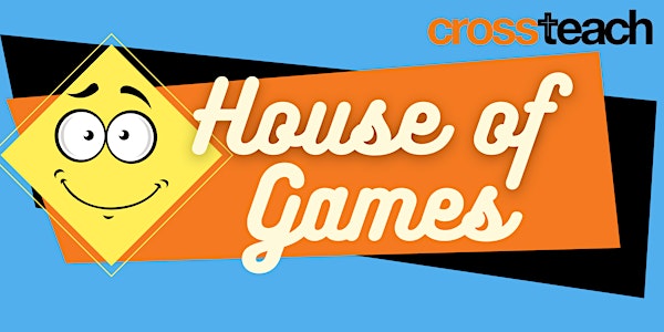 Crossteach Nottingham House of Games
