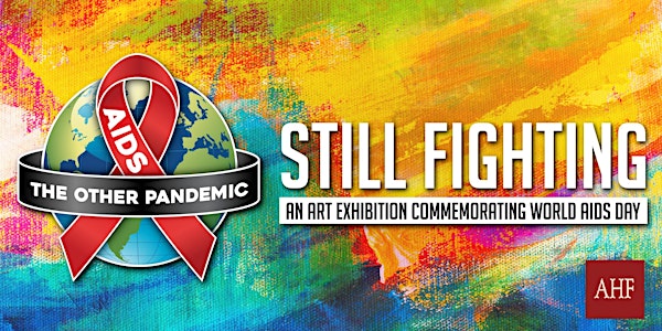 Still Fighting: An Art Exhibition Commemorating World AIDS Day