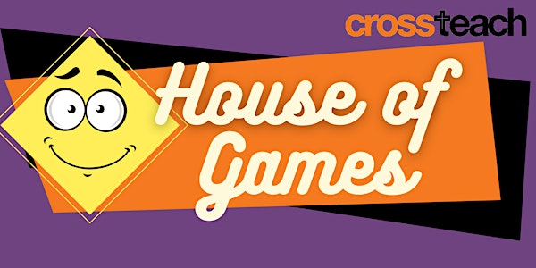 Crossteach Kent House of Games