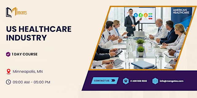 Image principale de US Healthcare Industry: Changes & Opportunities – 1 Day Course, Minneapolis