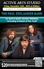 2X Maple Blues Award Winner PAUL DESLAURIER BAND Live Friday Dec 12th @ 8pm primary image