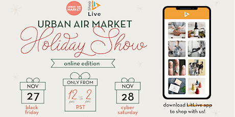 Urban Air Market Holiday  Show: Online Edition primary image