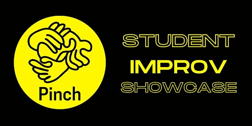Pinch Improv: Student Showcase & Jam primary image