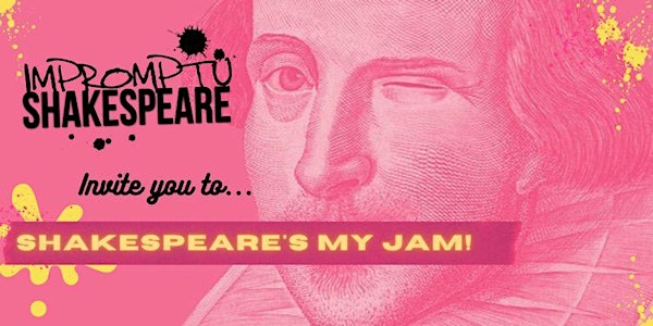 Shakespeare's My Jam!