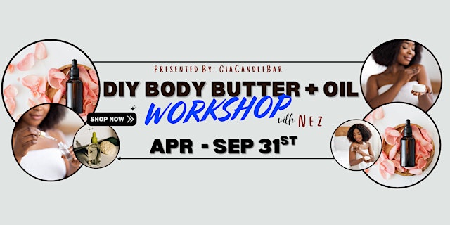 Image principale de WHIP IT ON ME: DIY VEGAN WHIPPED BODY BUTTER + (3N1) BODY OIL WORKSHOP