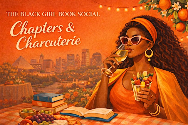 The Black Girl Book Social: Chapters and Chacuteries Summer Social primary image