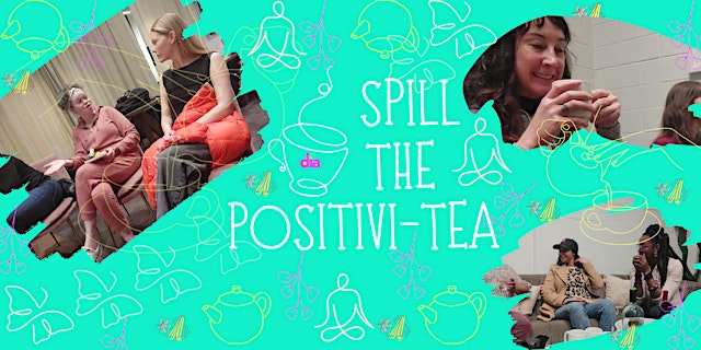Imagen principal de Spill The Positivi-Tea (FREE No Agenda Mixer)