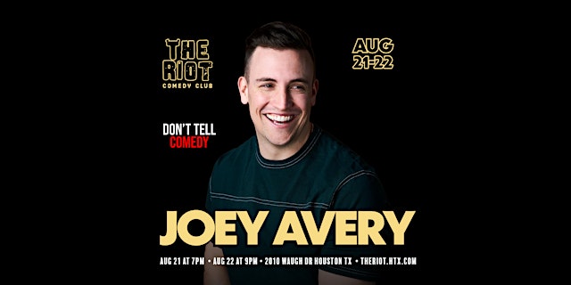 Image principale de The Riot Comedy Club Presents Joey Avery (Don't Kill Comedy)