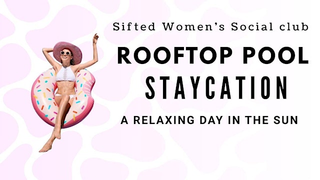 Image principale de Summer Rooftop Pool Staycation Day